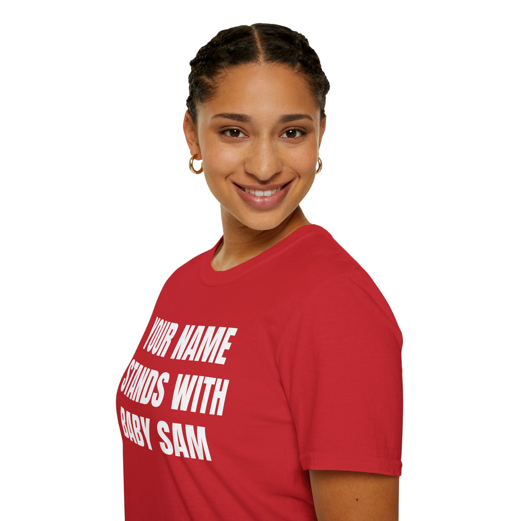 Official STANDS WITH BABY SAM T-Shirt — Personalized Supporter Tee